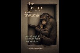 Nieuw boek over trauma en het lichaam – 'De oerpijn van trauma'